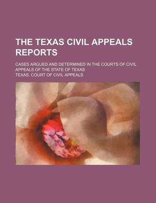 Book cover for The Texas Civil Appeals Reports Volume 38; Cases Argued and Determined in the Courts of Civil Appeals of the State of Texas