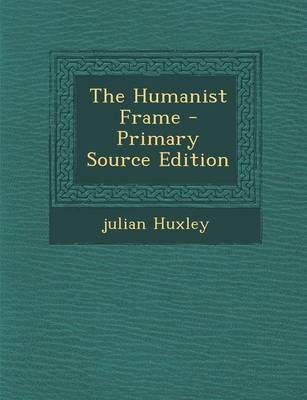 Book cover for The Humanist Frame - Primary Source Edition