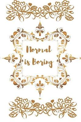 Book cover for Normal Is Boring