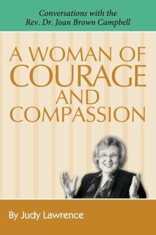 Cover of A Woman of Courage & Compassion