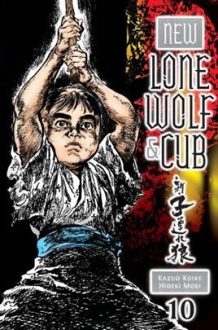 Cover of New Lone Wolf And Cub Volume 10