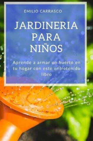 Cover of jardineria para niños