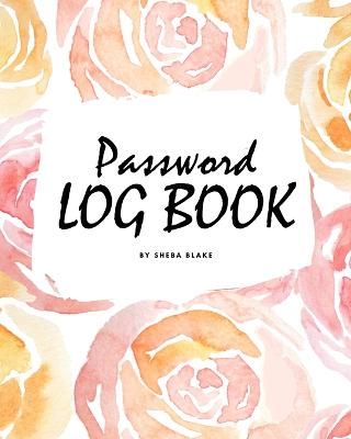 Book cover for Password Log Book (8x10 Softcover Log Book / Tracker / Planner)