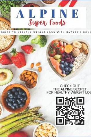 Cover of Alpine Super Foods