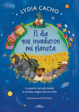 Book cover for El día que invadieron mi planeta / The Day They Invaded My Planet