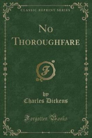 Cover of No Thoroughfare (Classic Reprint)