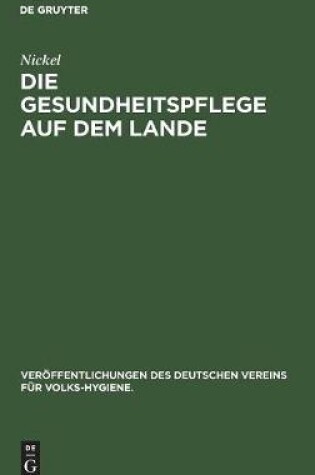 Cover of Die Gesundheitspflege auf dem Lande