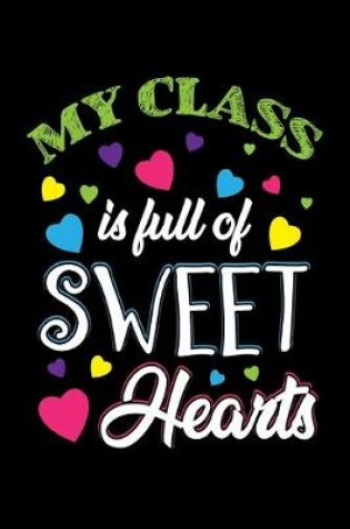 Cover of My Class Is Full Of Sweet Hearts