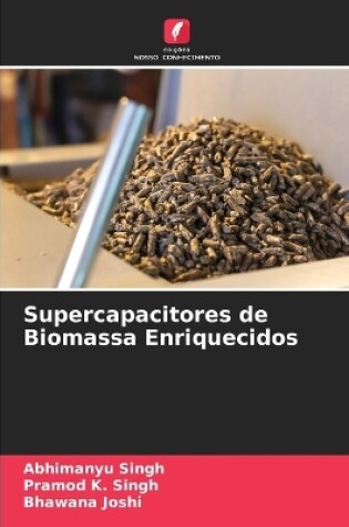 Cover of Supercapacitores de Biomassa Enriquecidos