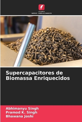 Book cover for Supercapacitores de Biomassa Enriquecidos