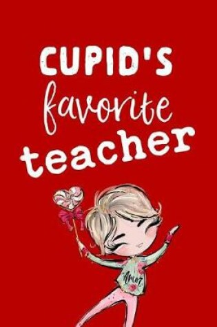 Cover of Cupid's Favorite Teacher