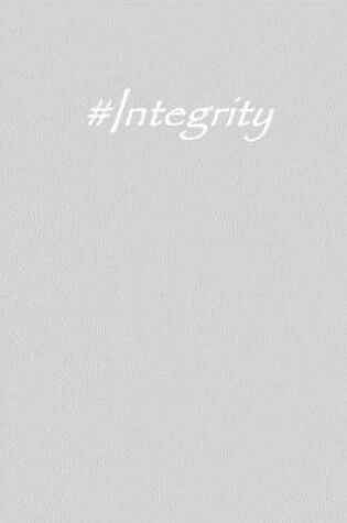 Cover of #integrity