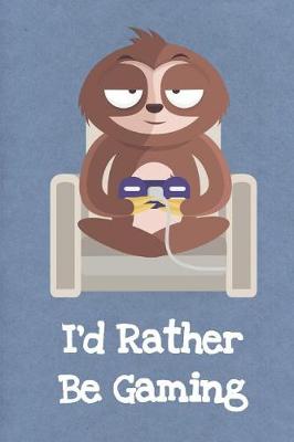 Book cover for I'd Rather Be Gaming