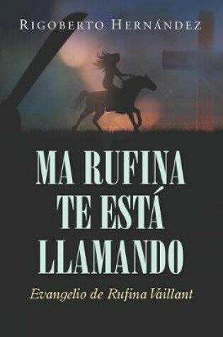 Cover of Ma Rufina Te Esta Llamando