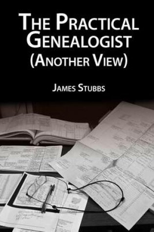 Cover of The Practical Genealogist (Another View)