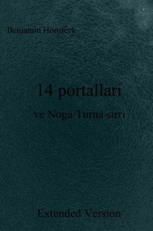 Cover of 14 Portallari Ve Noga Turna Sirri Extended Version