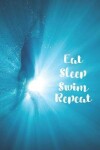 Book cover for Eat Sleep Swim Repeat