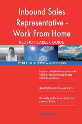 Book cover for Inbound Sales Representative - Work From Home RED-HOT Career; 2513 REAL Intervie