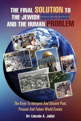 Cover of The Final Solution to the Jewish Question and the Human Problem