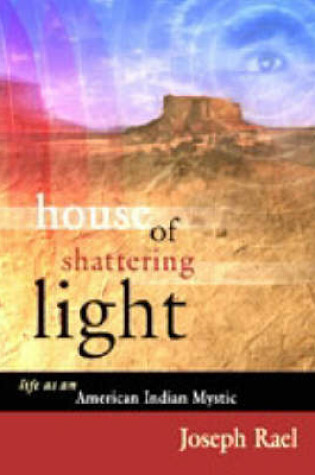 Cover of House of Shattering Light