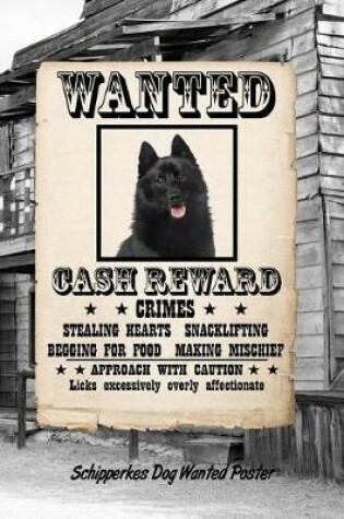 Cover of Schipperkes Dog Wanted Poster