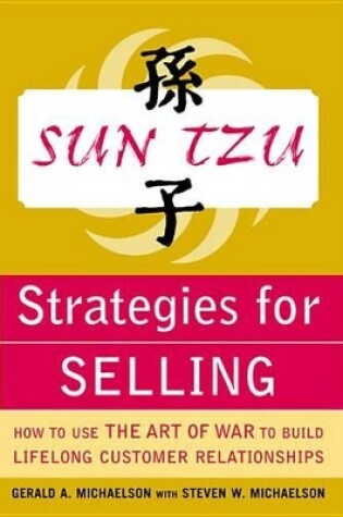 Cover of Sun Tzu Strategies for Selling: How to Use the Art of War to Build Lifelong Customer Relationships