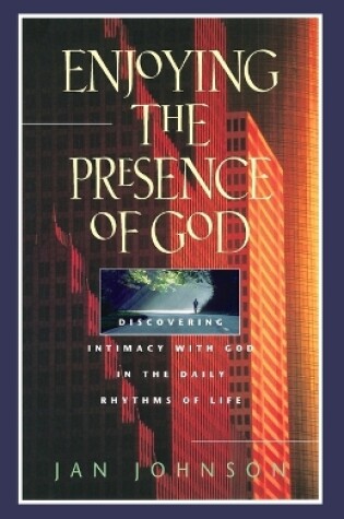 Cover of Enjoying the Presence of God