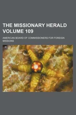 Cover of The Missionary Herald Volume 109