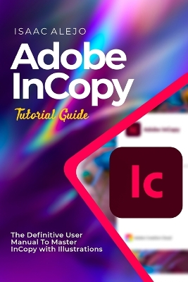 Book cover for Adobe InCopy Tutorial Guide