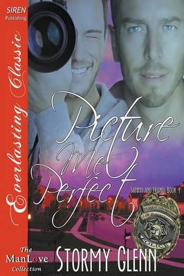 Book cover for Picture Me Perfect [Sammy & Friends 1] (Siren Publishing Everlasting Classic Manlove)