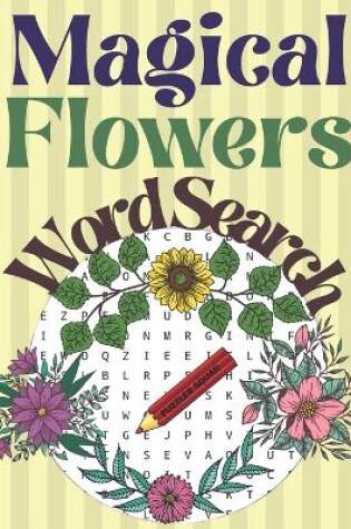 Cover of Magical Flowers Word Search