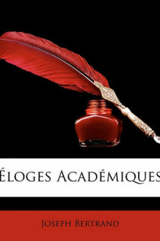 Cover of Eloges Academiques