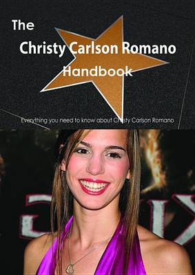 Book cover for The Christy Carlson Romano Handbook - Everything You Need to Know about Christy Carlson Romano