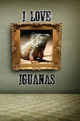 Book cover for I Love Iguanas