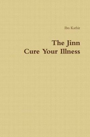 Cover of The Jinn - Cure Your Illness