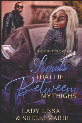 Book cover for Secrets That Lie Between my Thighs