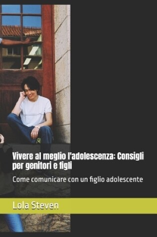 Cover of Vivere al meglio l'adolescenza