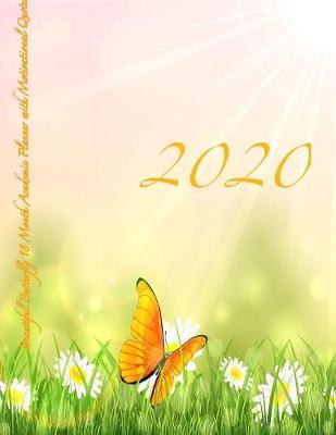 Book cover for 2020 Beautiful Butterfly 18 Month Academic Planner with Motivational Quotes