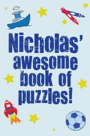 Cover of Nicholas' Awesome Book Of Puzzles!