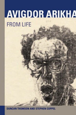 Cover of Avigdor Arikha: From Life:Drawings and Prints 1965-2005