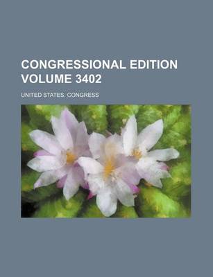 Book cover for Congressional Edition Volume 3402