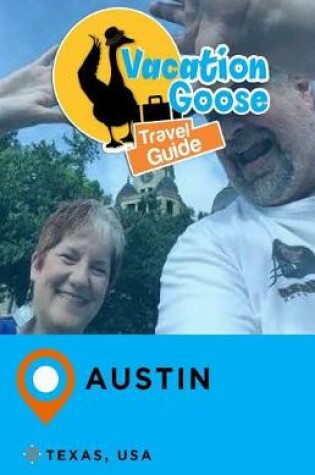 Cover of Vacation Goose Travel Guide Austin Texas, USA