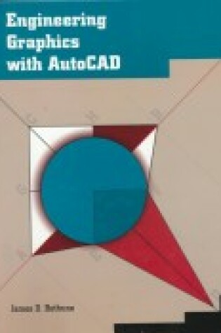 Cover of Engineering Graphics with AutoCAD Release 12