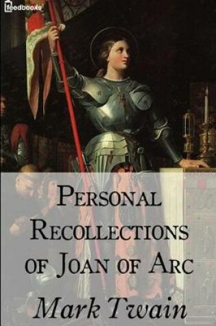 Cover of Personal Recollections of Joan Arc.