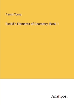 Book cover for Euclid's Elements of Geometry, Book 1