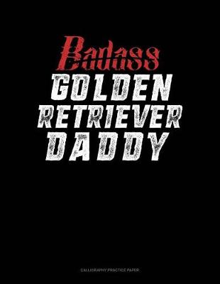 Book cover for Badass Golden Retriever Daddy