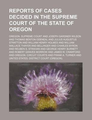 Book cover for Reports of Cases Decided in the Supreme Court of the State of Oregon (Volume 33)