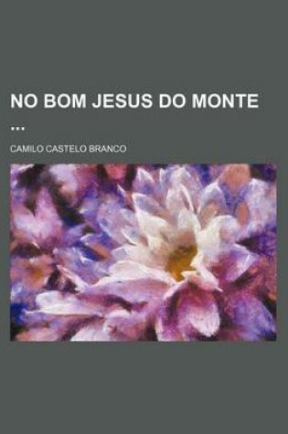 Cover of No Bom Jesus Do Monte