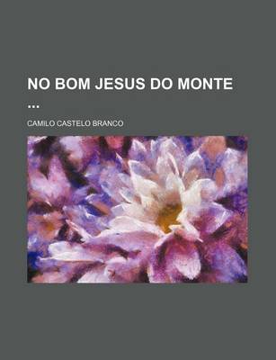 Book cover for No Bom Jesus Do Monte