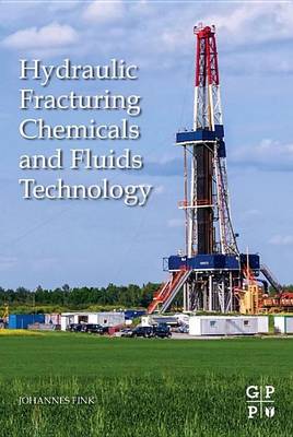 Book cover for Hydraulic Fracturing Chemicals and Fluids Technology